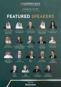 Global Leaders to Headline Gateway Gulf 2025 as Bahrain Reaffirms its Role as the Region’s Gateway for Investment