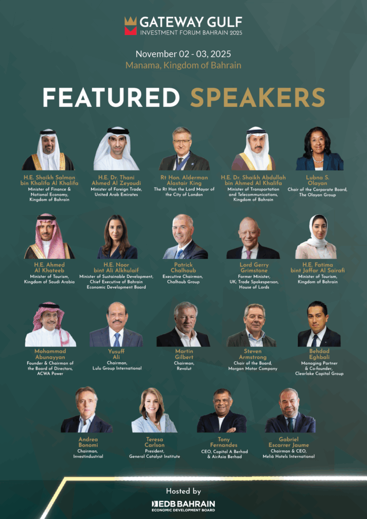 Global Leaders to Headline Gateway Gulf 2025 as Bahrain Reaffirms its Role as the Region’s Gateway for Investment